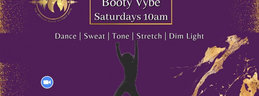 (all new!) Booty Vybe Saturdays! Shake it, Sweat, Tone (also on Zoom)