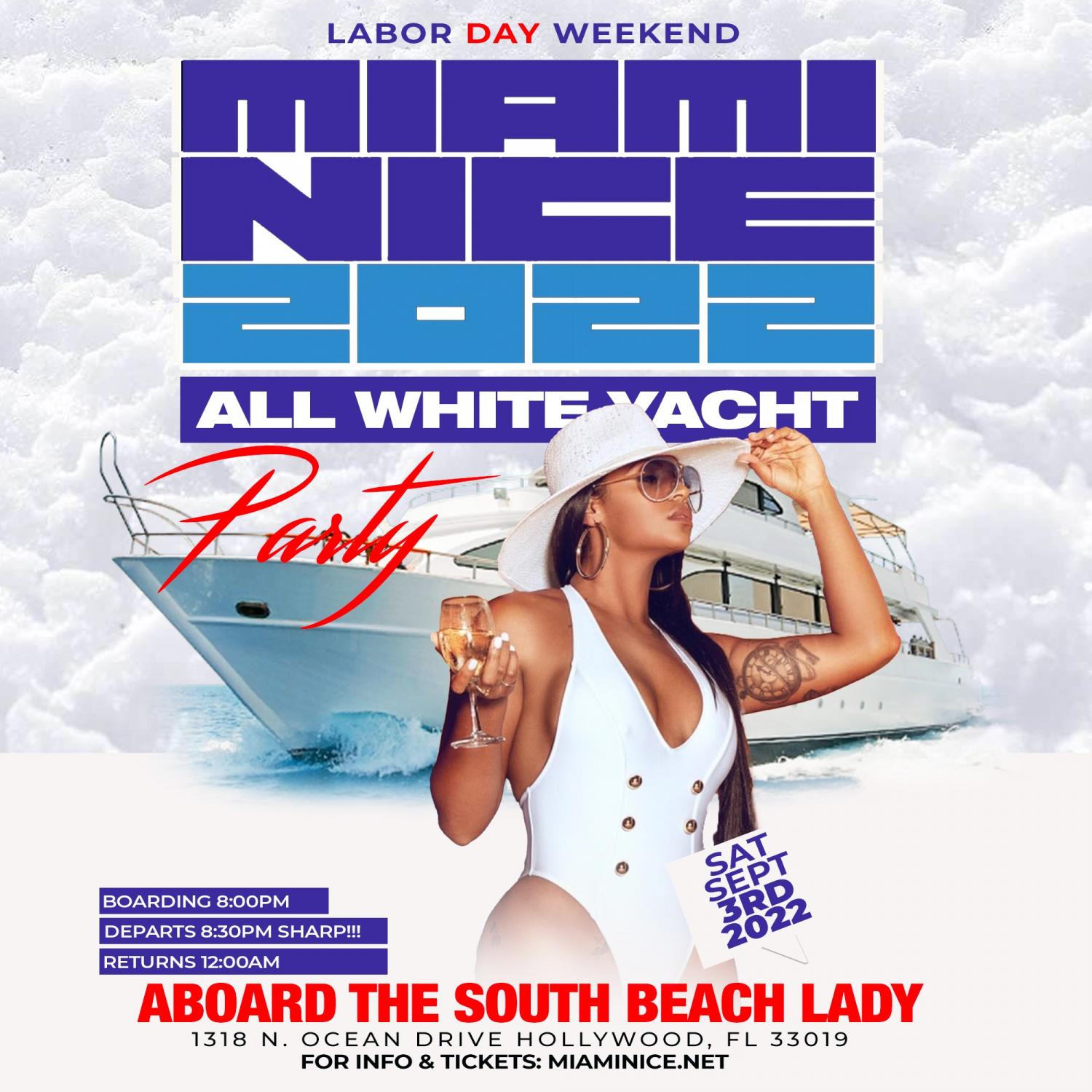 MIAMI NICE 2022 ANNUAL LABOR DAY WEEKEND ALL WHITE YACHT PARTY