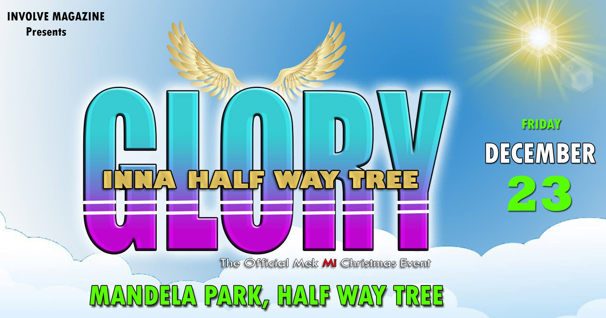GLORY Ina Half Way Tree - Dec 23