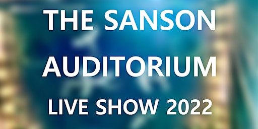 The Sanson Auditorium LIVE SHOW