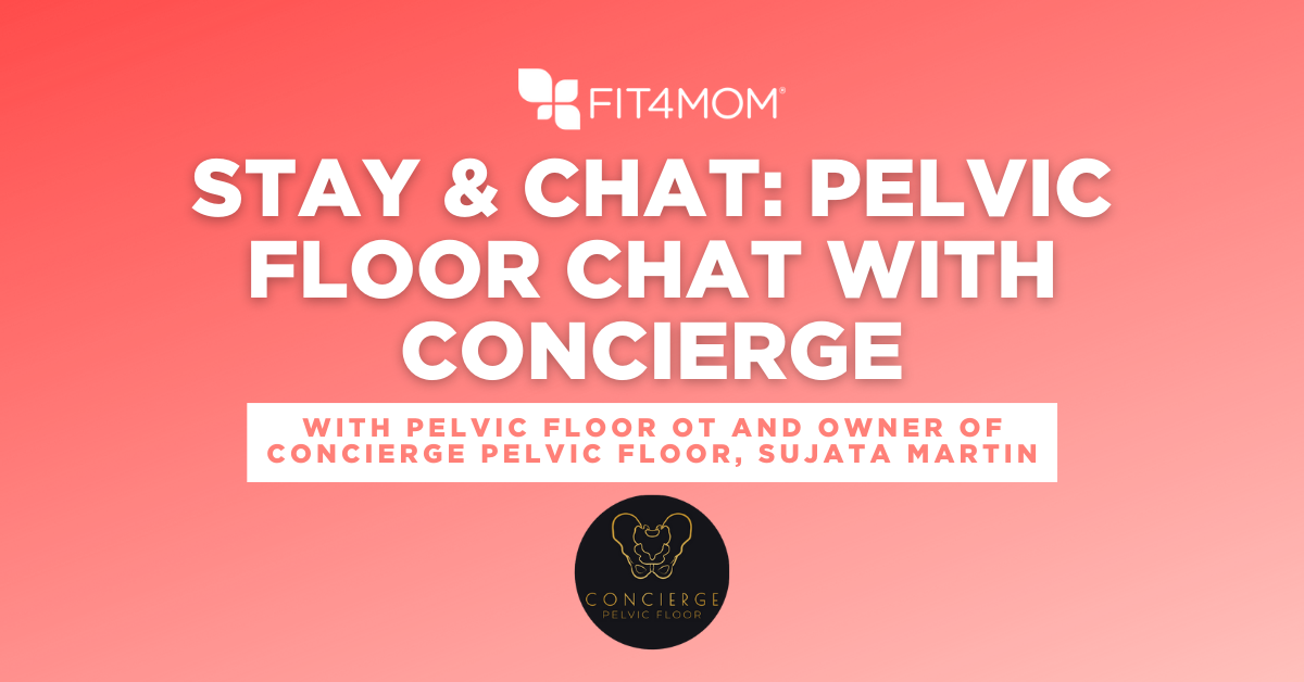 Stay & Chat: Pelvic Floor Chat with Concierge