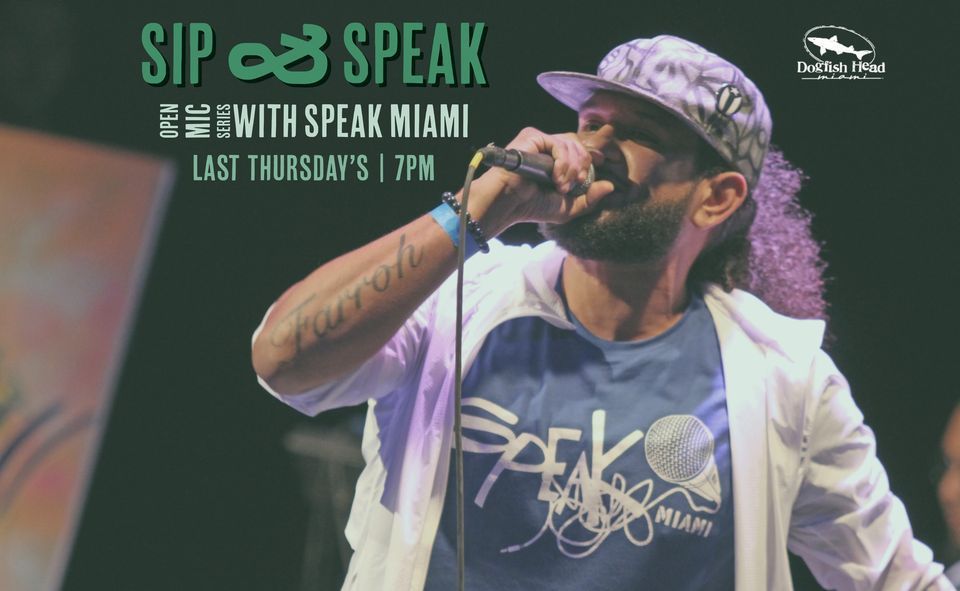 DOGFISH HEAD MIAMI PARTNERS WITH SPEAK MIAMI TO HOST  “SIP & SPEAK: OPEN MIC NIGHT” ON THE LAST THURSDAY OF EVERY MONTH