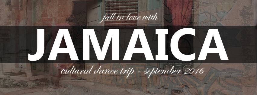 Cultural dance trip to JAMAICA - September 2016