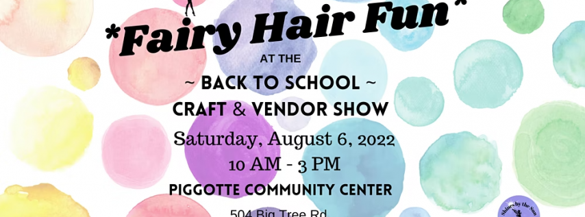 Fairy Hair Fun at the 'Back to School' Craft & Vendor Show