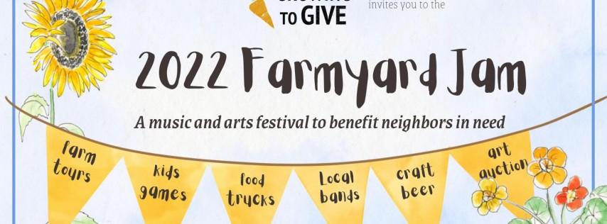 Farmyard Jam: Music and Art Festival for Growing to Give