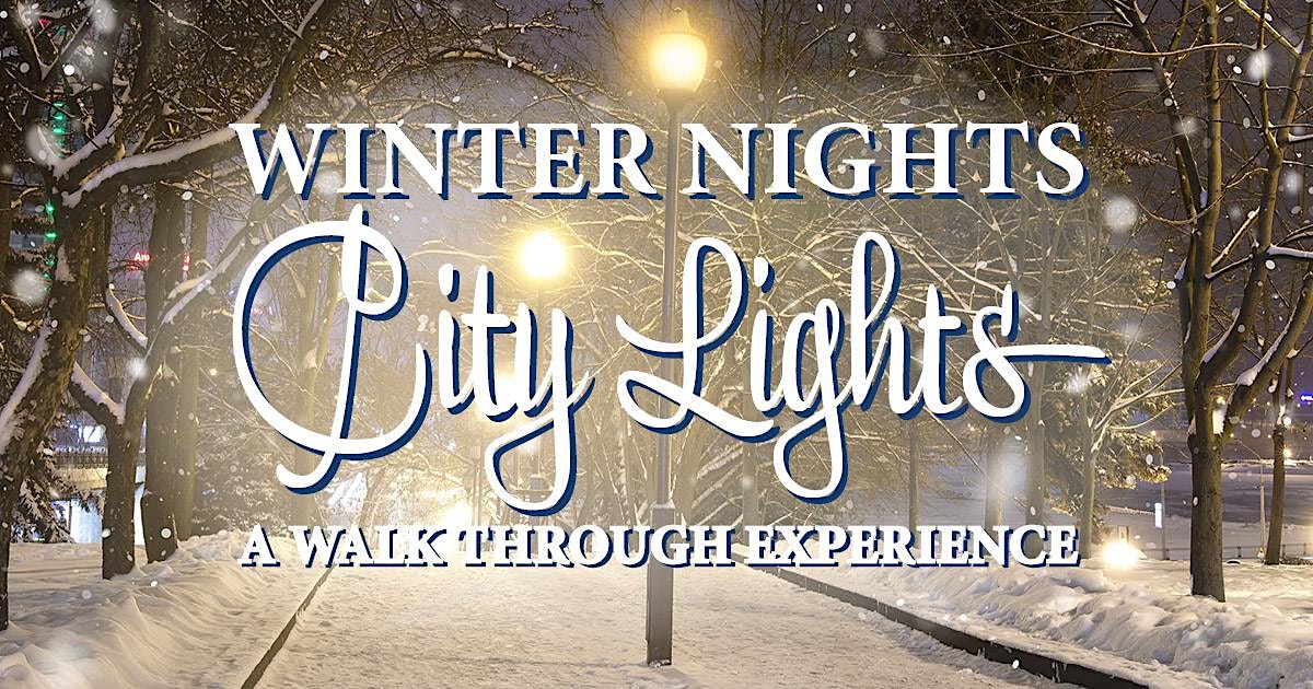 Winter Nights, City Lights
Fri Nov 25, 7:00 PM - Fri Nov 25, 7:00 PM
in 21 days